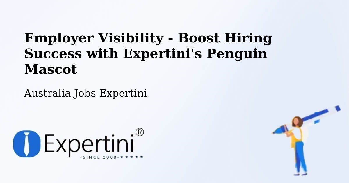 Employer Visibility Strategy – Cobar - Australia Jobs Expertini